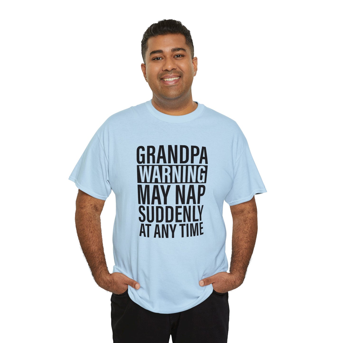 Grandpa Warning May Nap Suddenly Unisex Heavy Cotton Tee