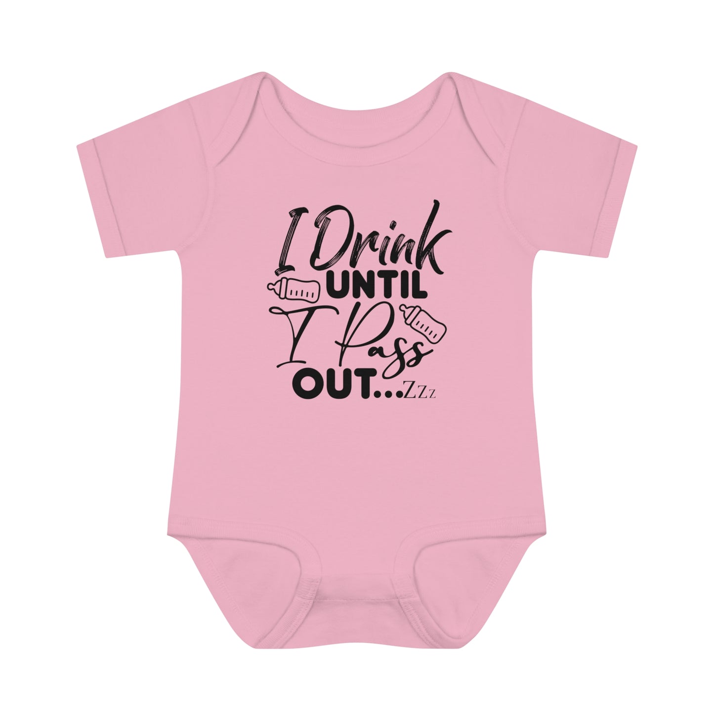 I Drink Until I Pass Out Infant Baby Rib Bodysuit