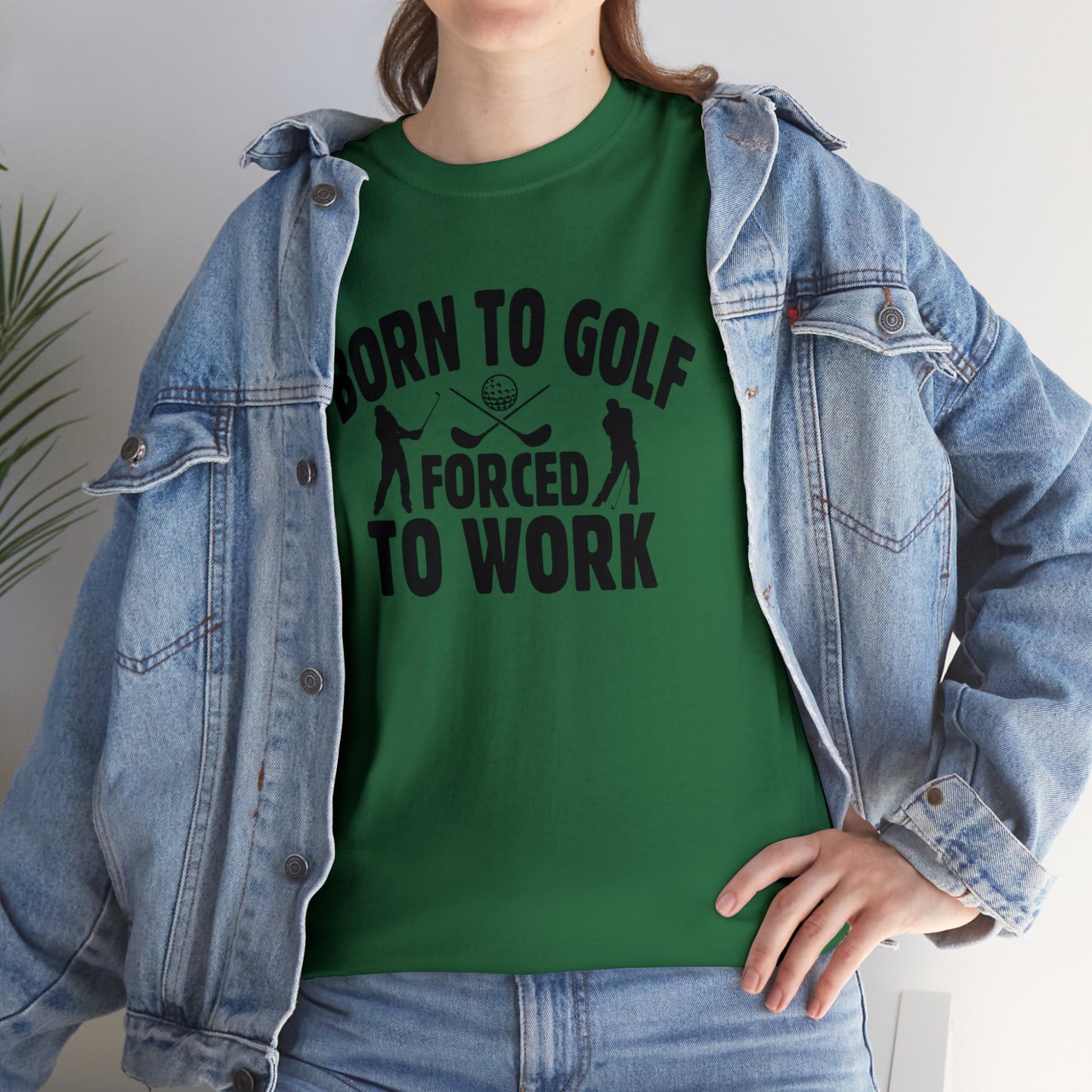 Born to Golf Forced to Work Unisex Heavy Cotton Tee