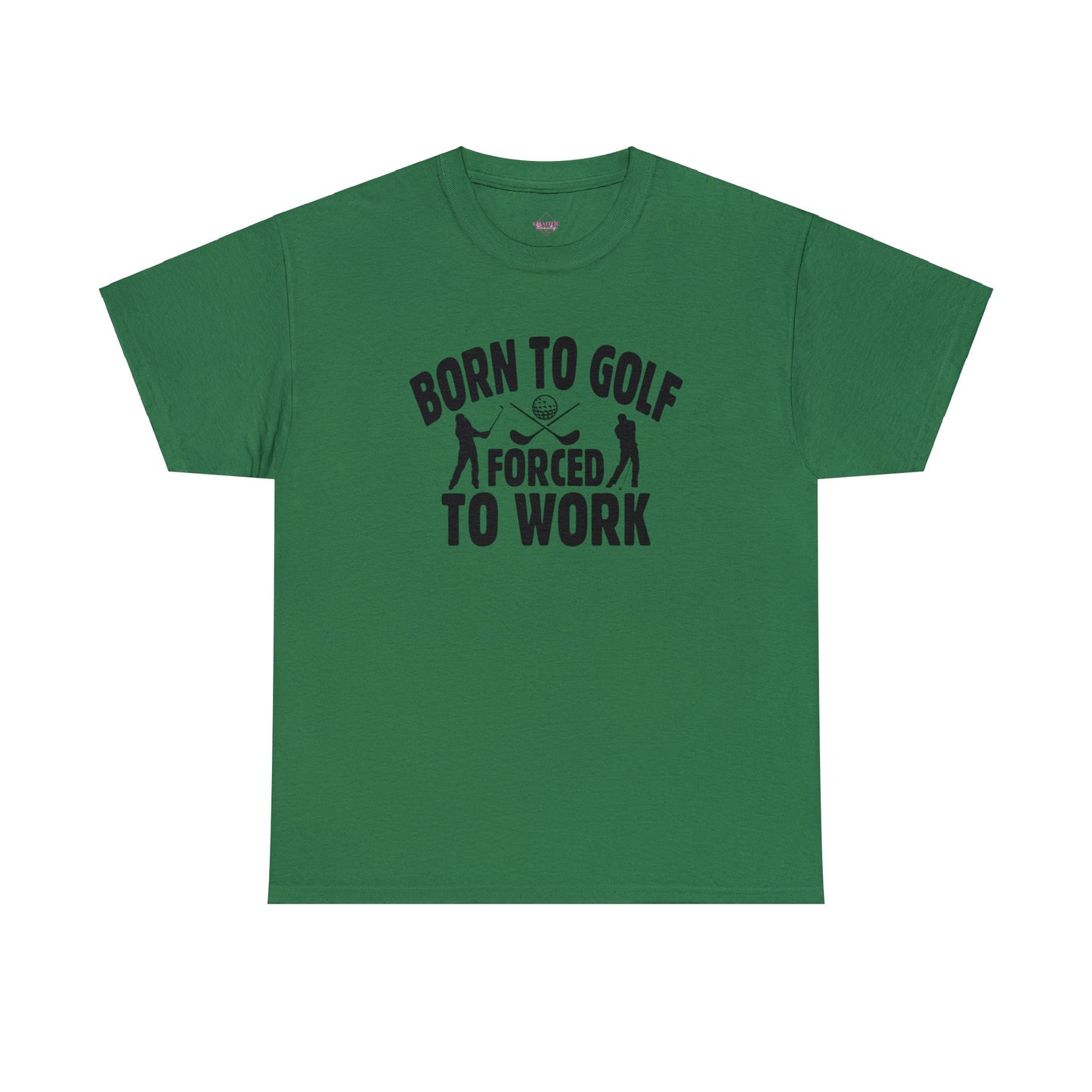 Born to Golf Forced to Work Unisex Heavy Cotton Tee