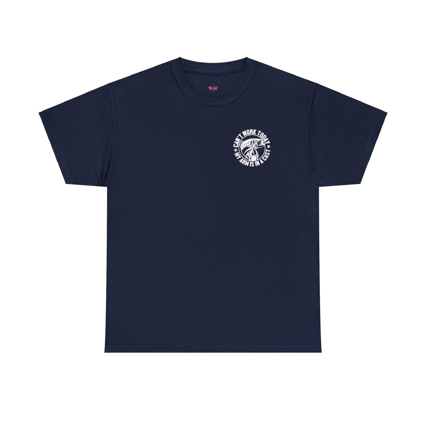 Cant Work Today My Arm Is In A Cast Unisex Heavy Cotton Tee