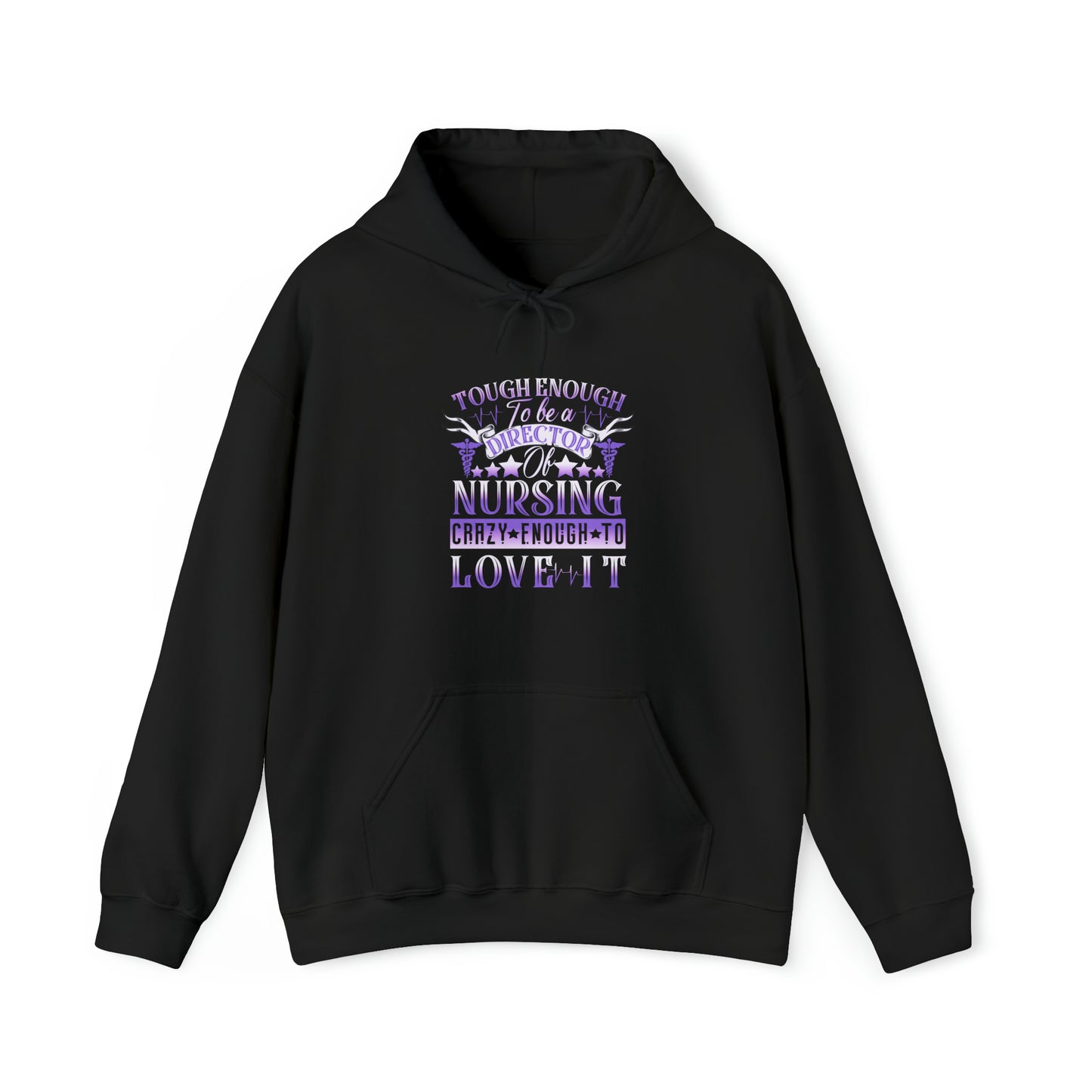 Tough Enough to be a Director of Nursing Crazy Enough to Love it Unisex Heavy Blend™ Hooded Sweatshirt