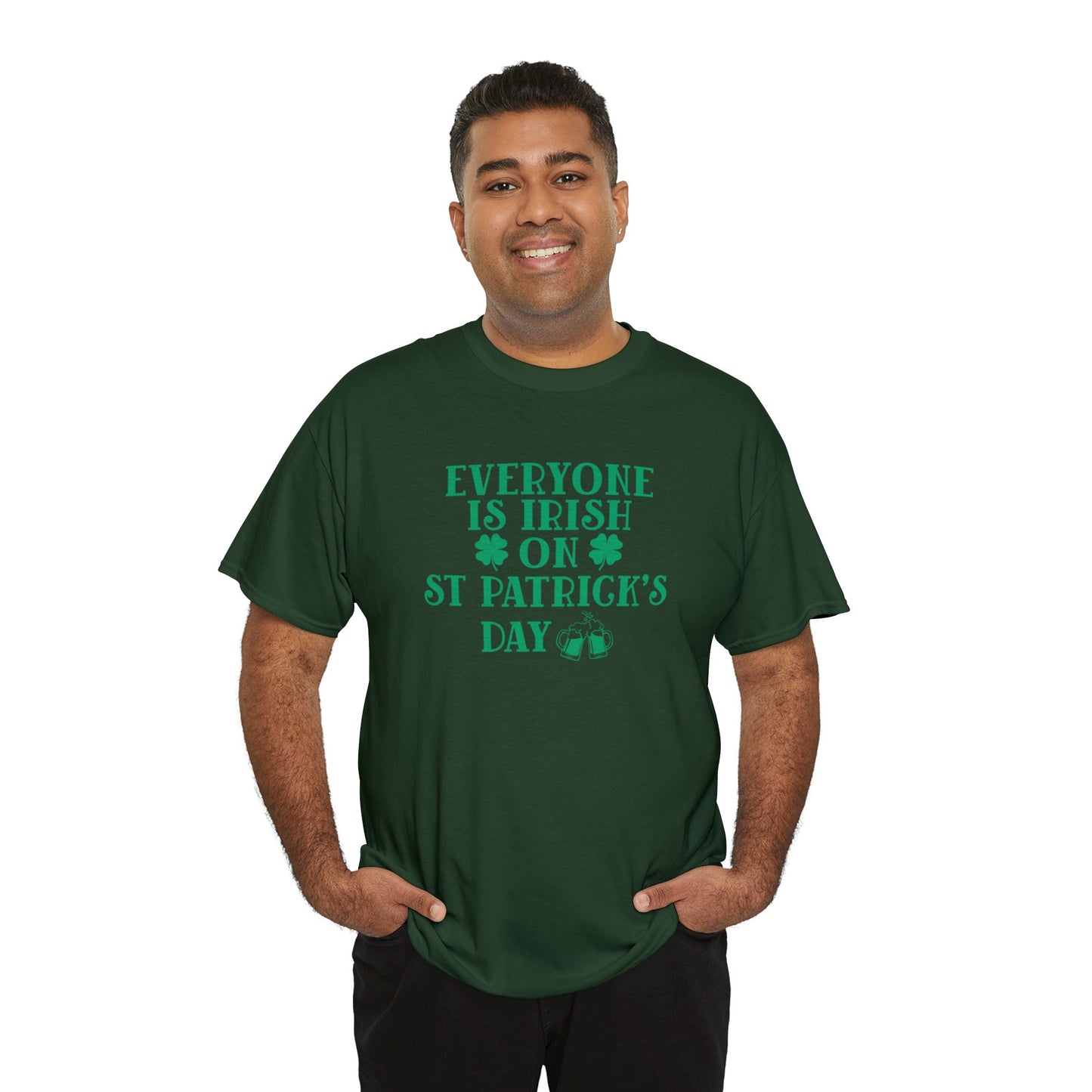 Everyone Is Irish On St Patricks Day Unisex Heavy Cotton Tee