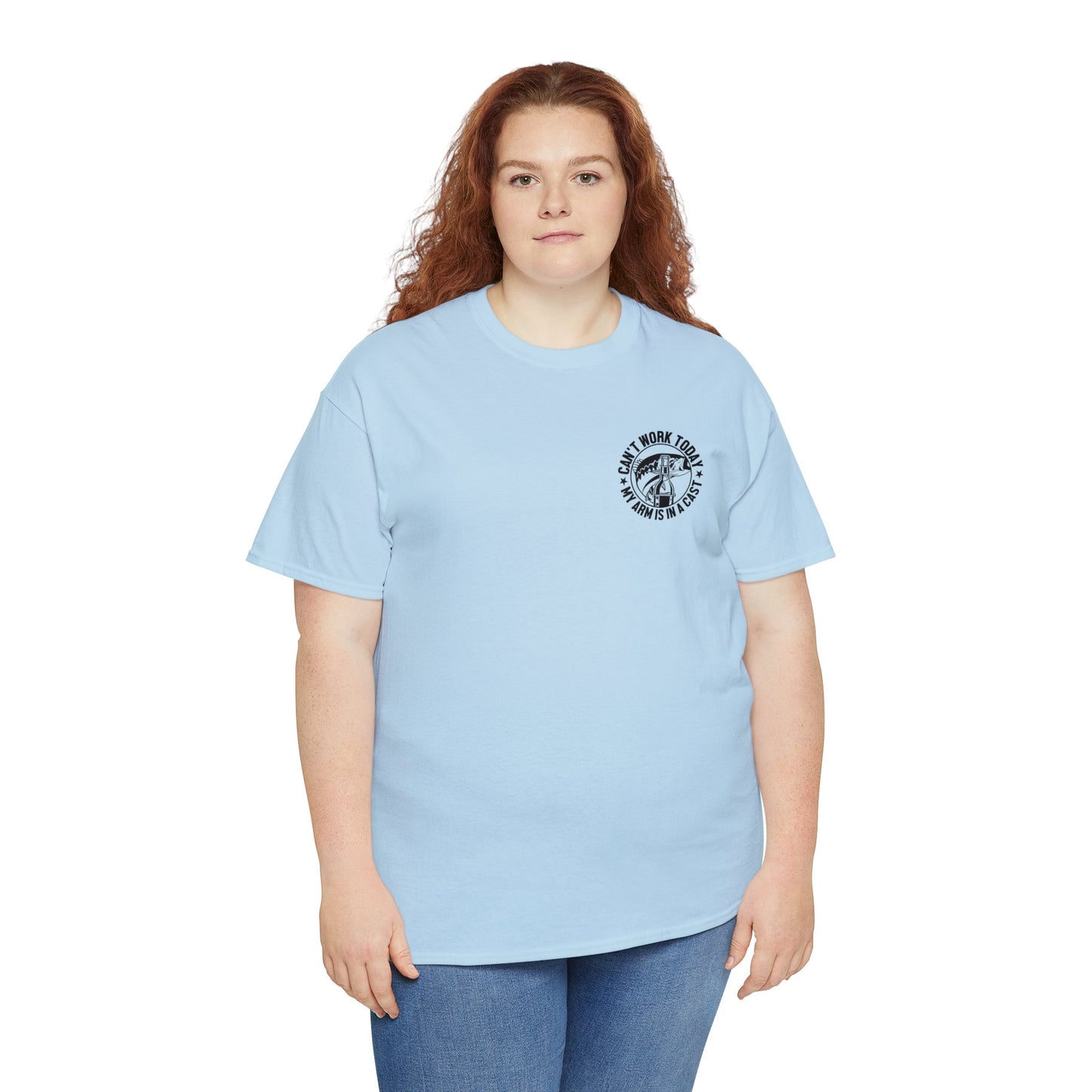 Cant Work Today My Arm Is In A Cast Unisex Heavy Cotton Tee