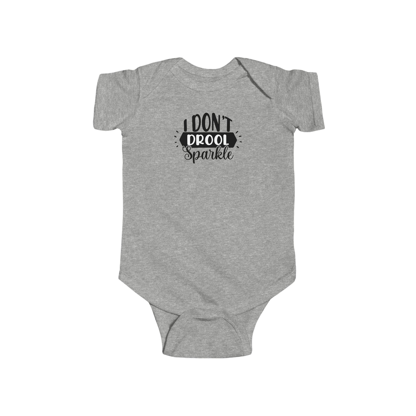 I Dont Drool I Sparkle Infant Fine Jersey Bodysuit