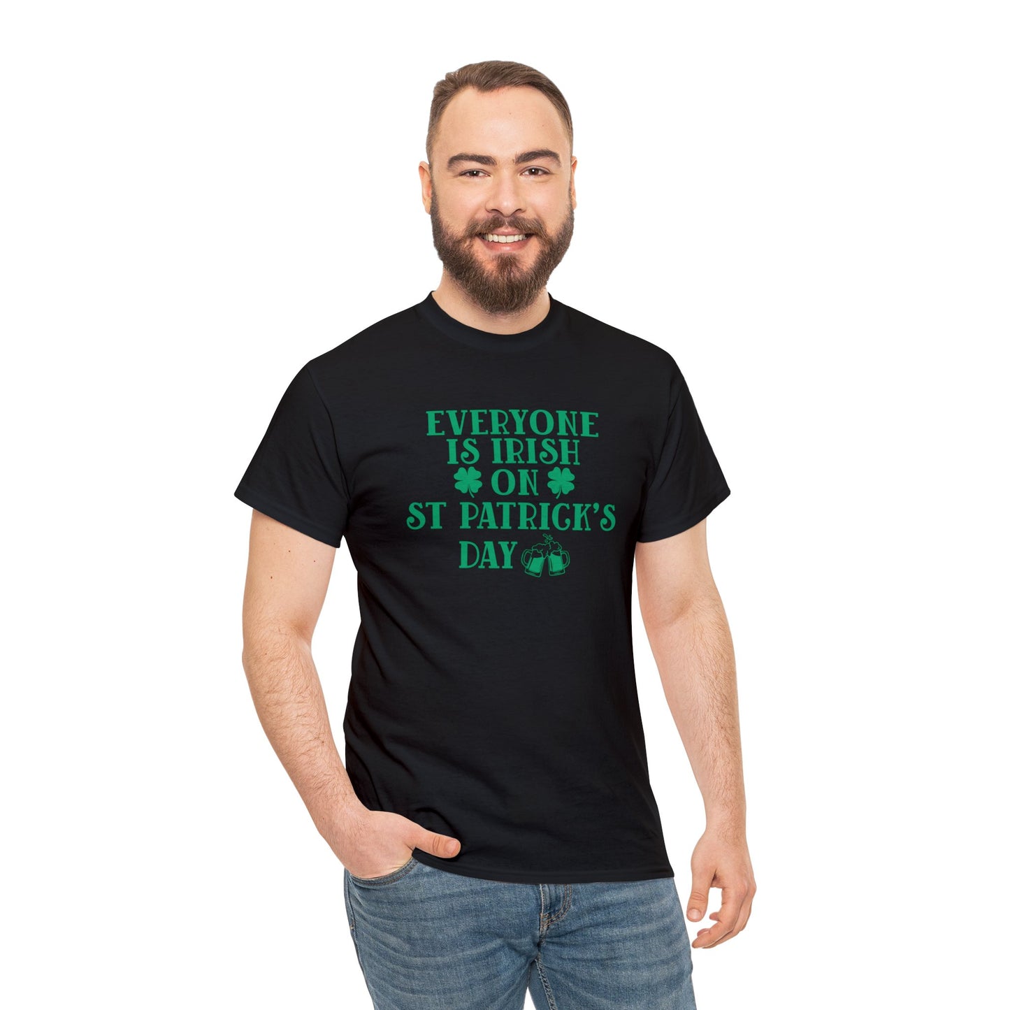 Everyone Is Irish On St Patricks Day Unisex Heavy Cotton Tee