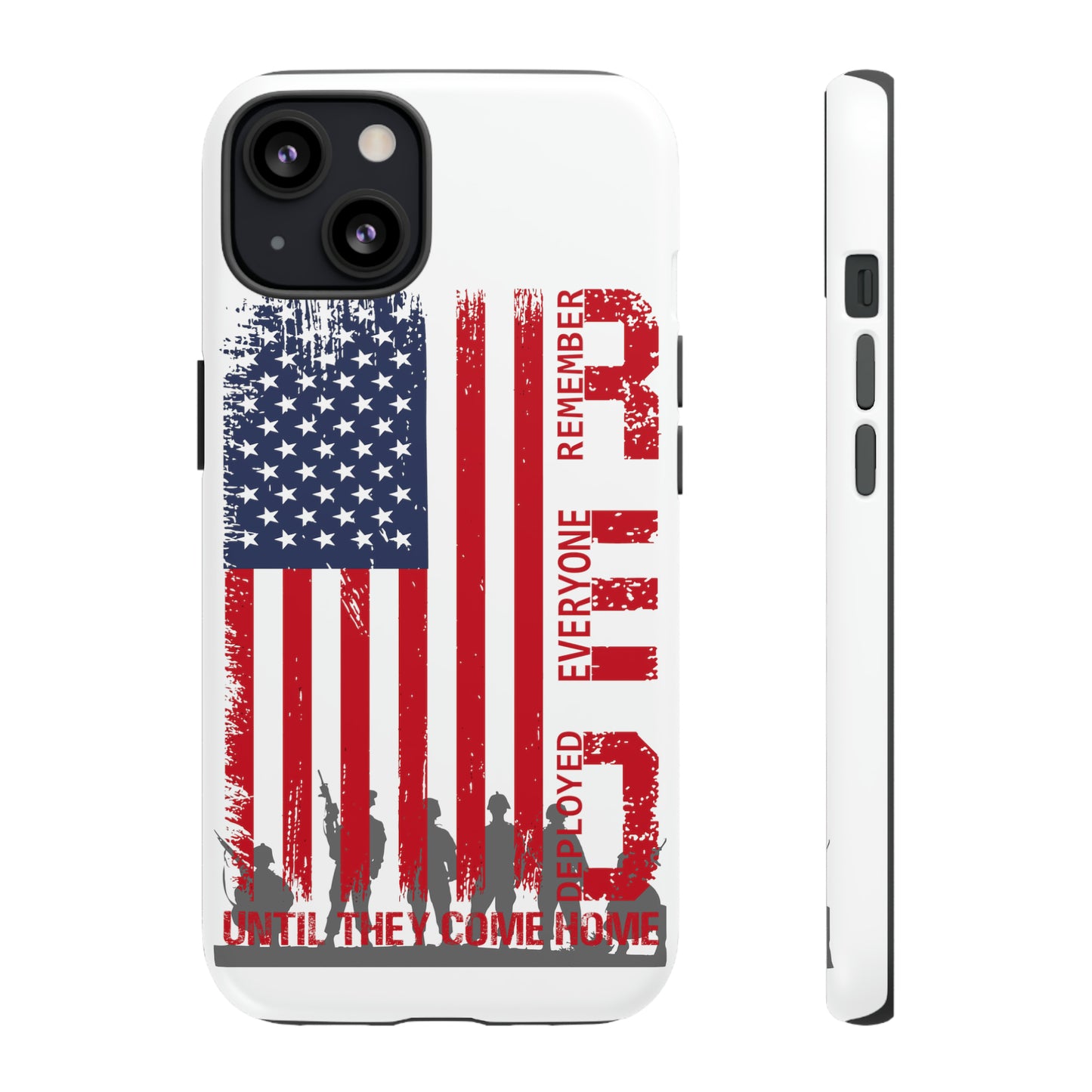 R.E.D. Until They Come Home US Flag Military -Tough Phone Cases