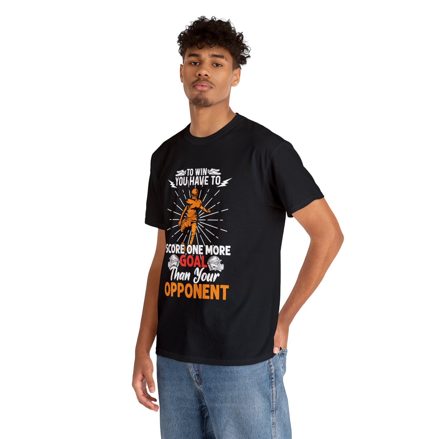 To win you have to score one more goal then your opponent Unisex Heavy Cotton Tee