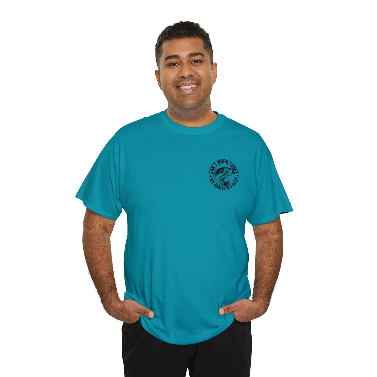 Cant Work Today My Arm Is In A Cast Unisex Heavy Cotton Tee