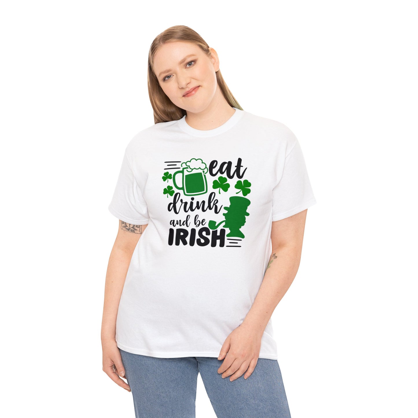 Eat Drink & Be Irish St Patricks Day Unisex Heavy Cotton Tee