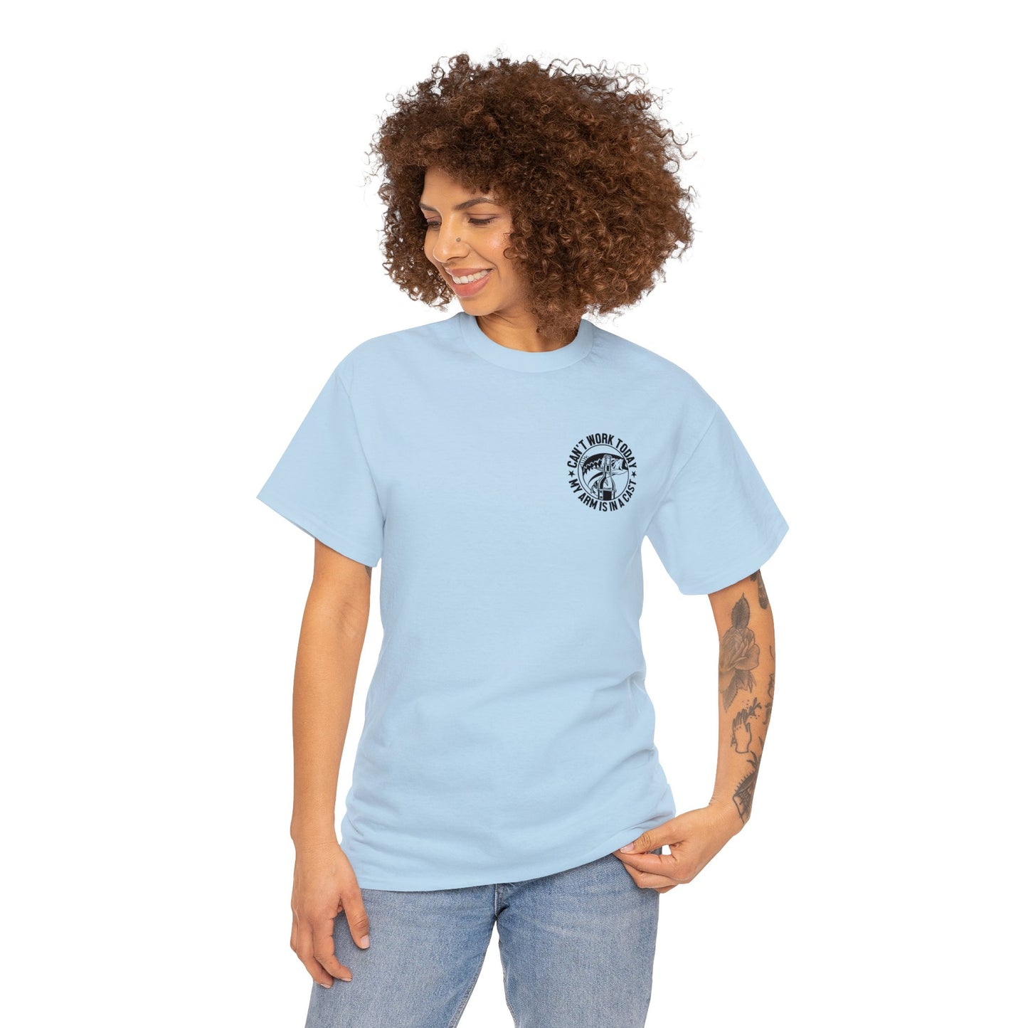Cant Work Today My Arm Is In A Cast Unisex Heavy Cotton Tee