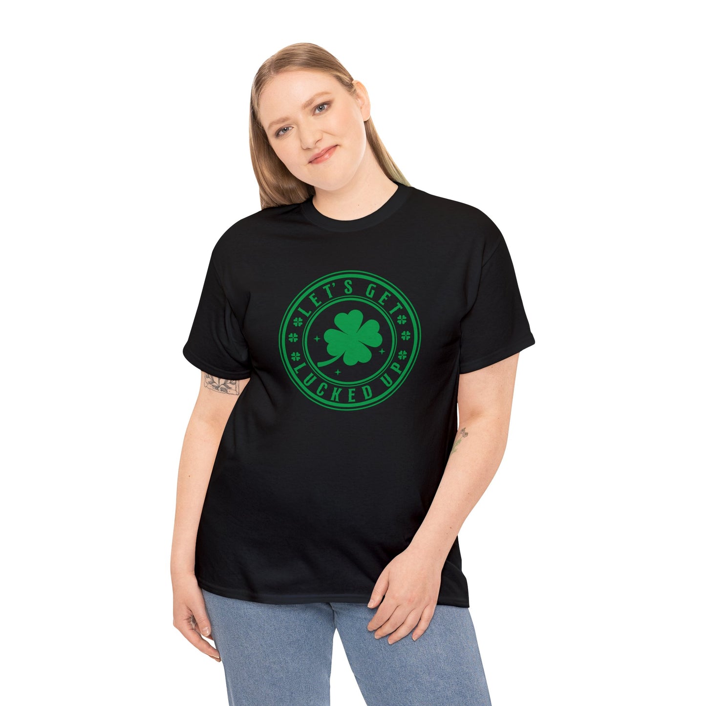 Lets Get Lucked Up  Unisex Heavy Cotton Tee