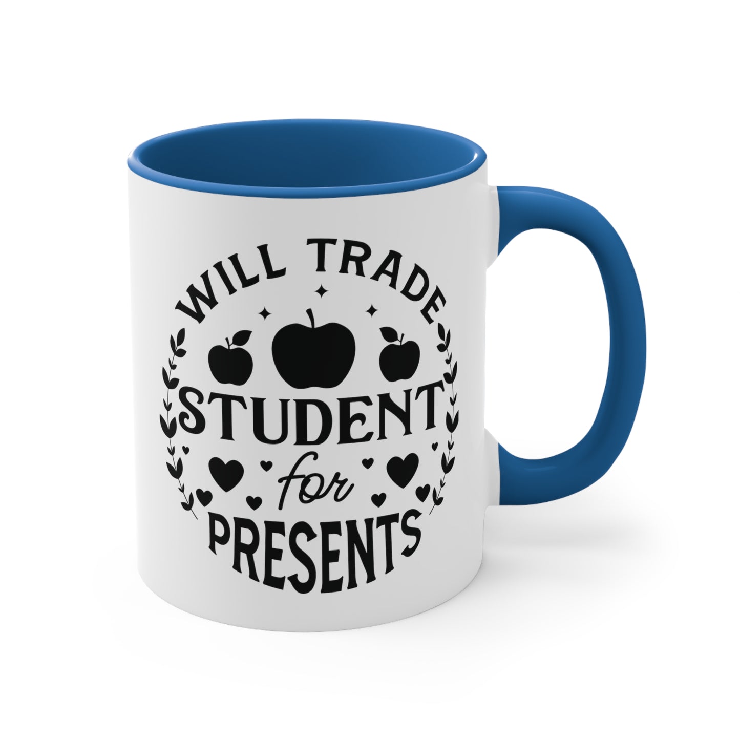 Will Trade Students For Presents Accent Coffee Mug, 11oz