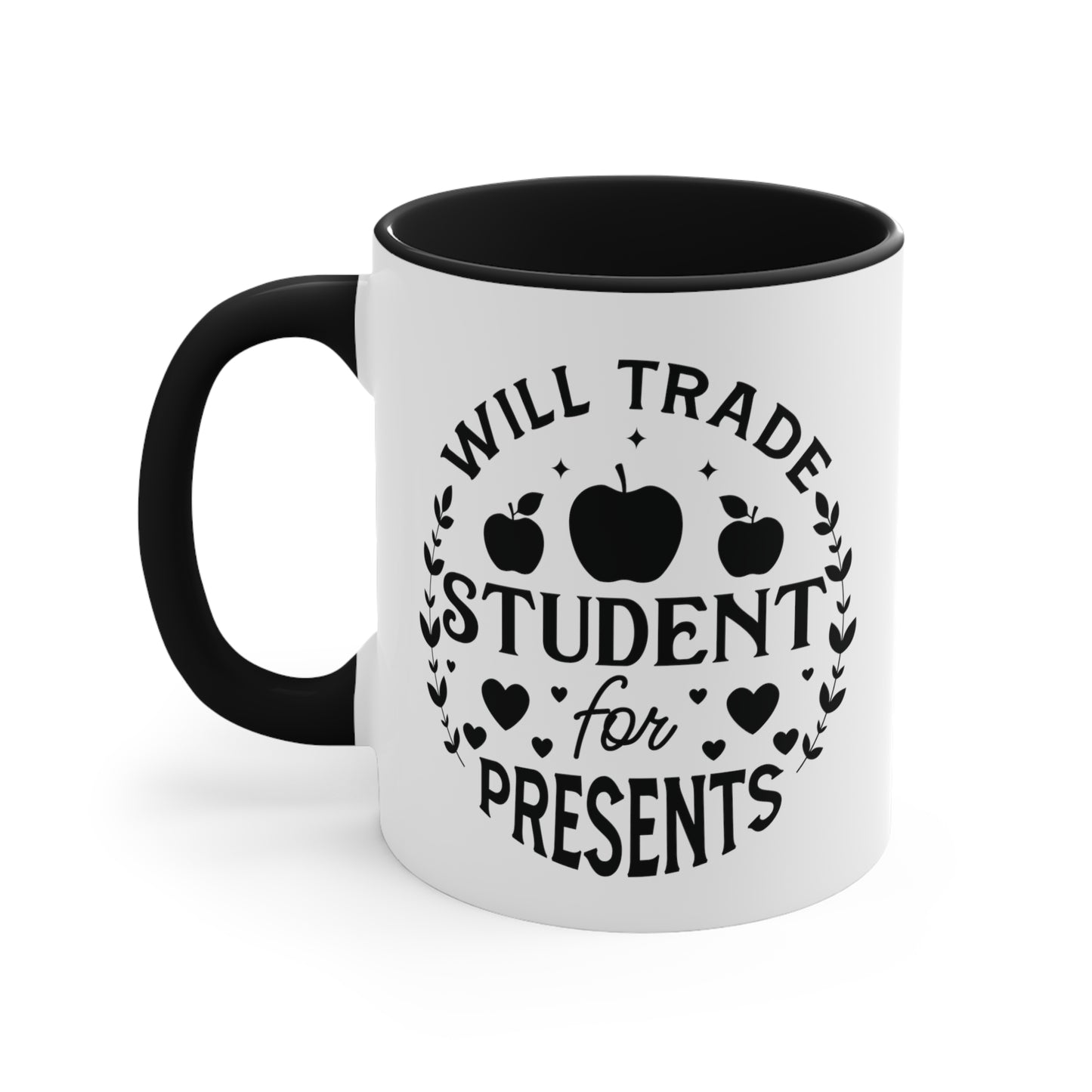 Will Trade Students For Presents Accent Coffee Mug, 11oz