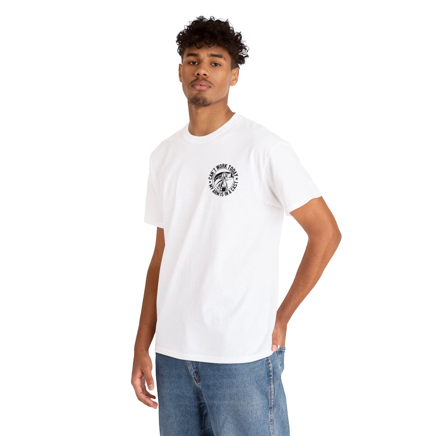 Cant Work Today My Arm Is In A Cast Unisex Heavy Cotton Tee