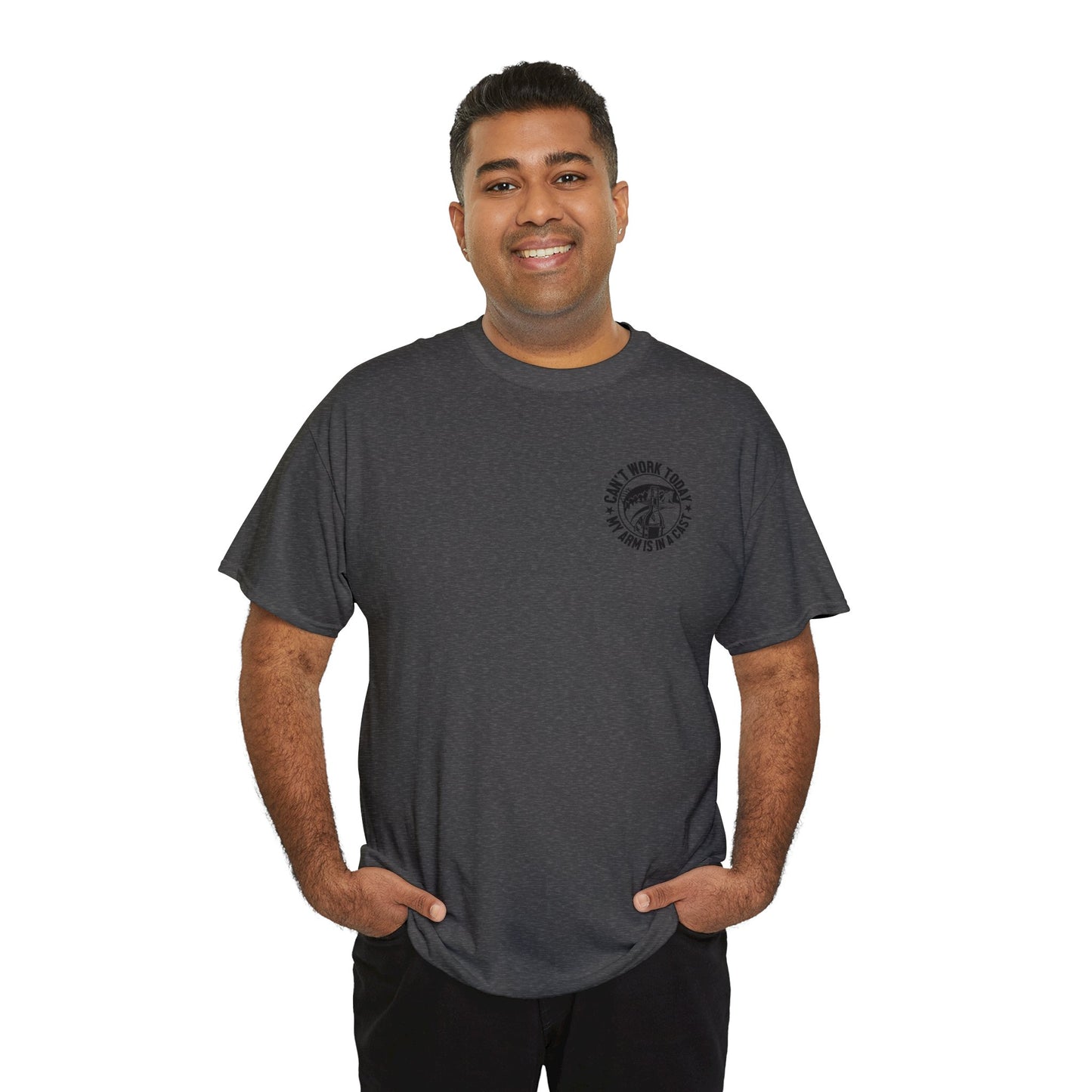 Cant Work Today My Arm Is In A Cast Unisex Heavy Cotton Tee