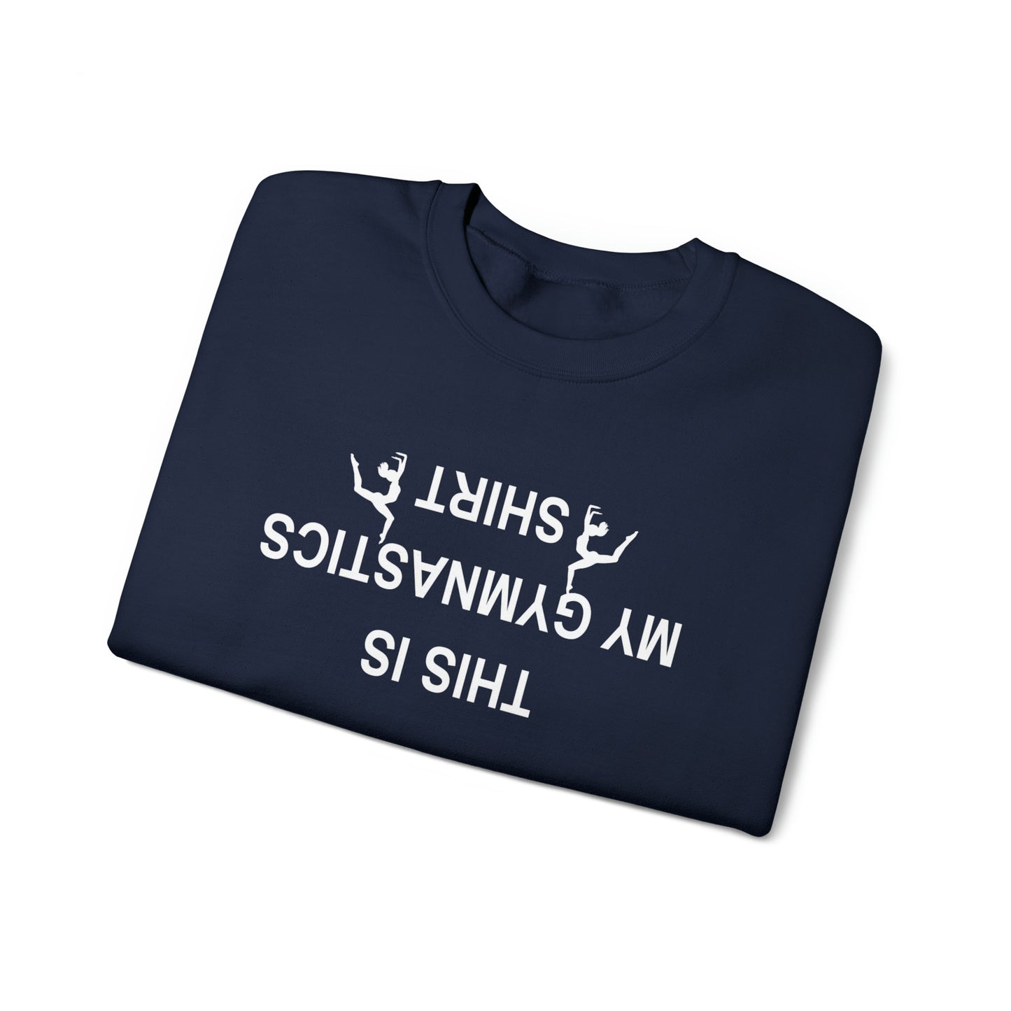 This is My Gymnastics Shirt (upside down) Unisex Heavy Blend™ Crewneck Sweatshirt