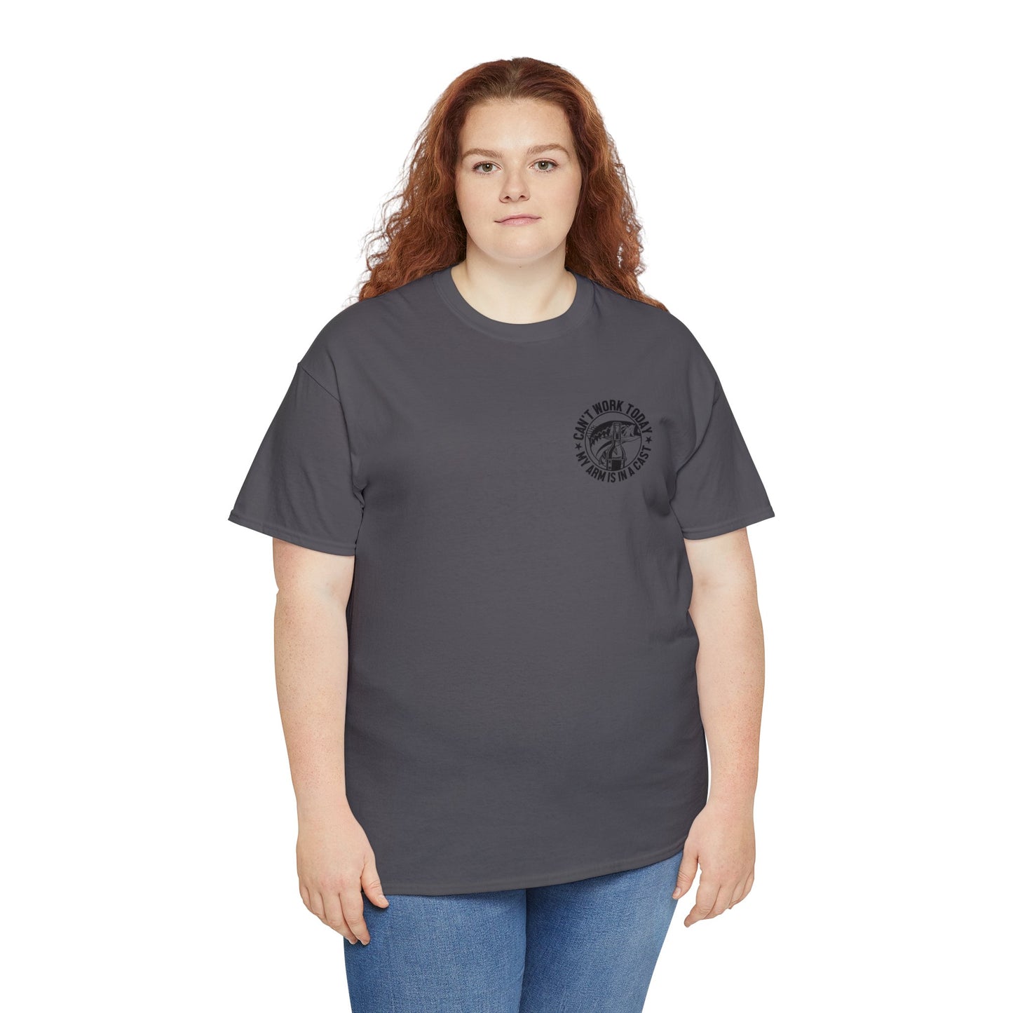 Cant Work Today My Arm Is In A Cast Unisex Heavy Cotton Tee