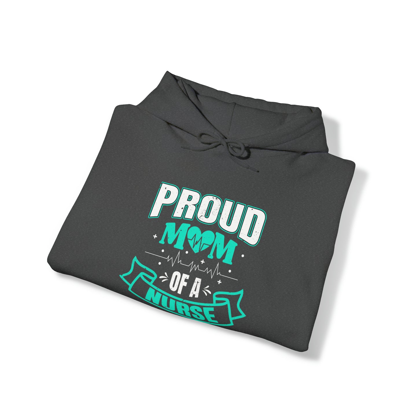 Proud Mom of a Nurse Unisex Heavy Blend™ Hooded Sweatshirt