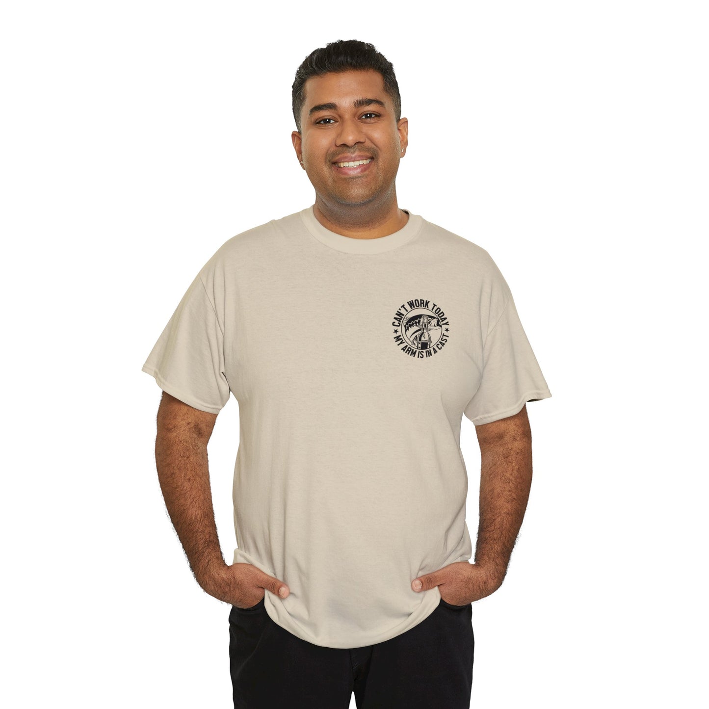 Cant Work Today My Arm Is In A Cast Unisex Heavy Cotton Tee