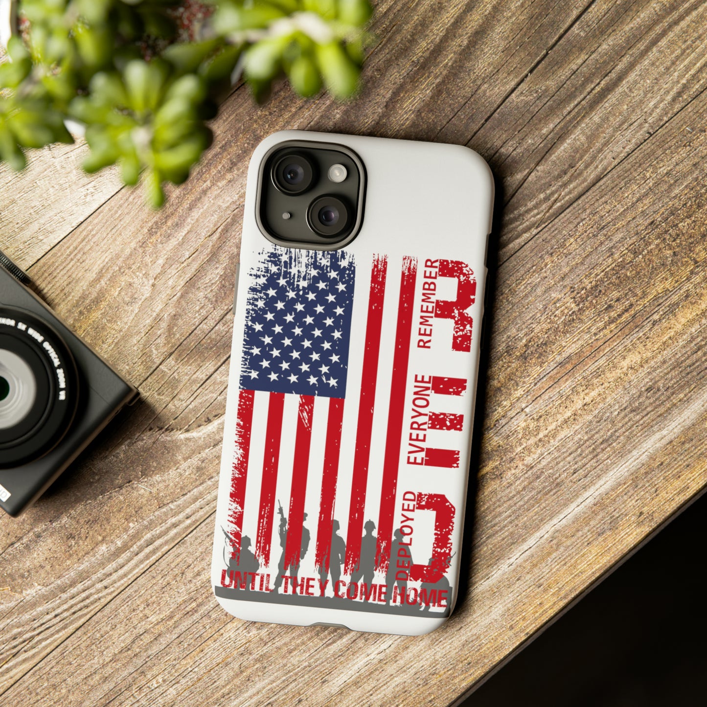R.E.D. Until They Come Home US Flag Military -Tough Phone Cases