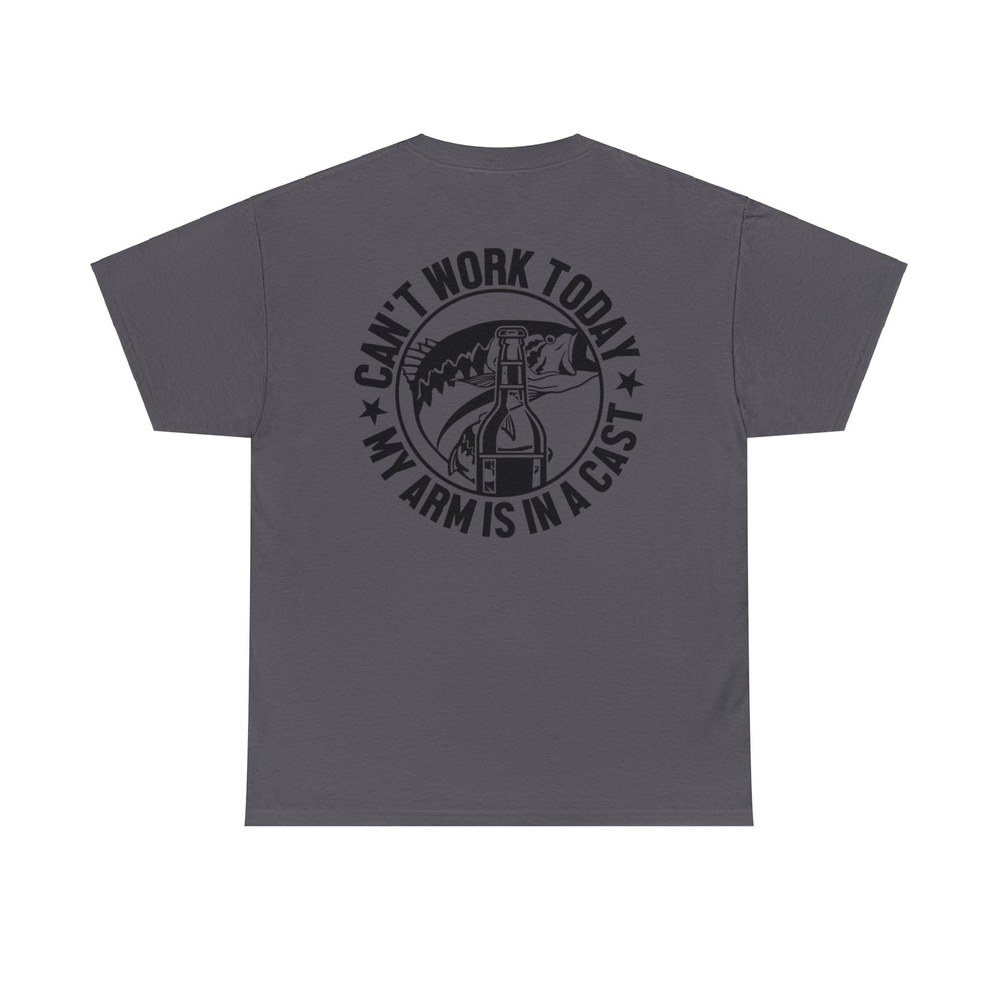 Cant Work Today My Arm Is In A Cast Unisex Heavy Cotton Tee