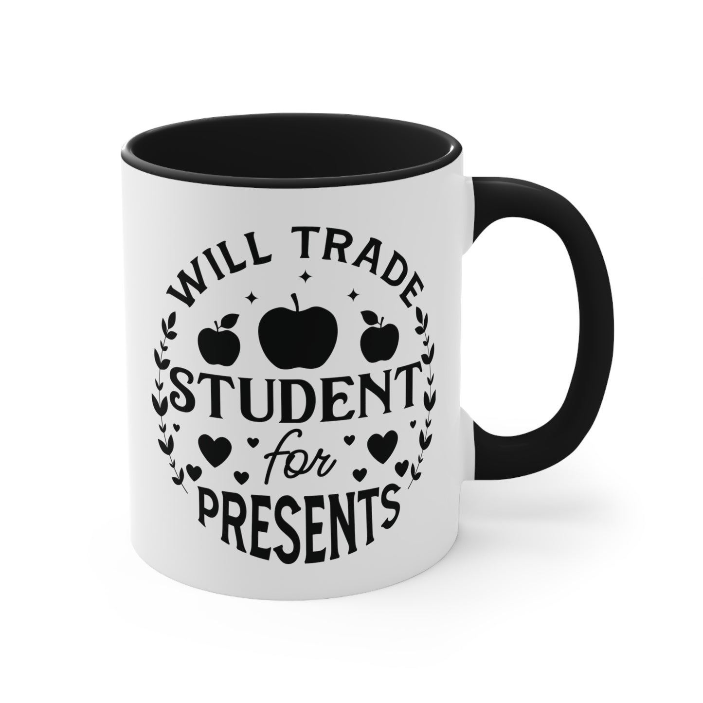 Will Trade Students For Presents Accent Coffee Mug, 11oz