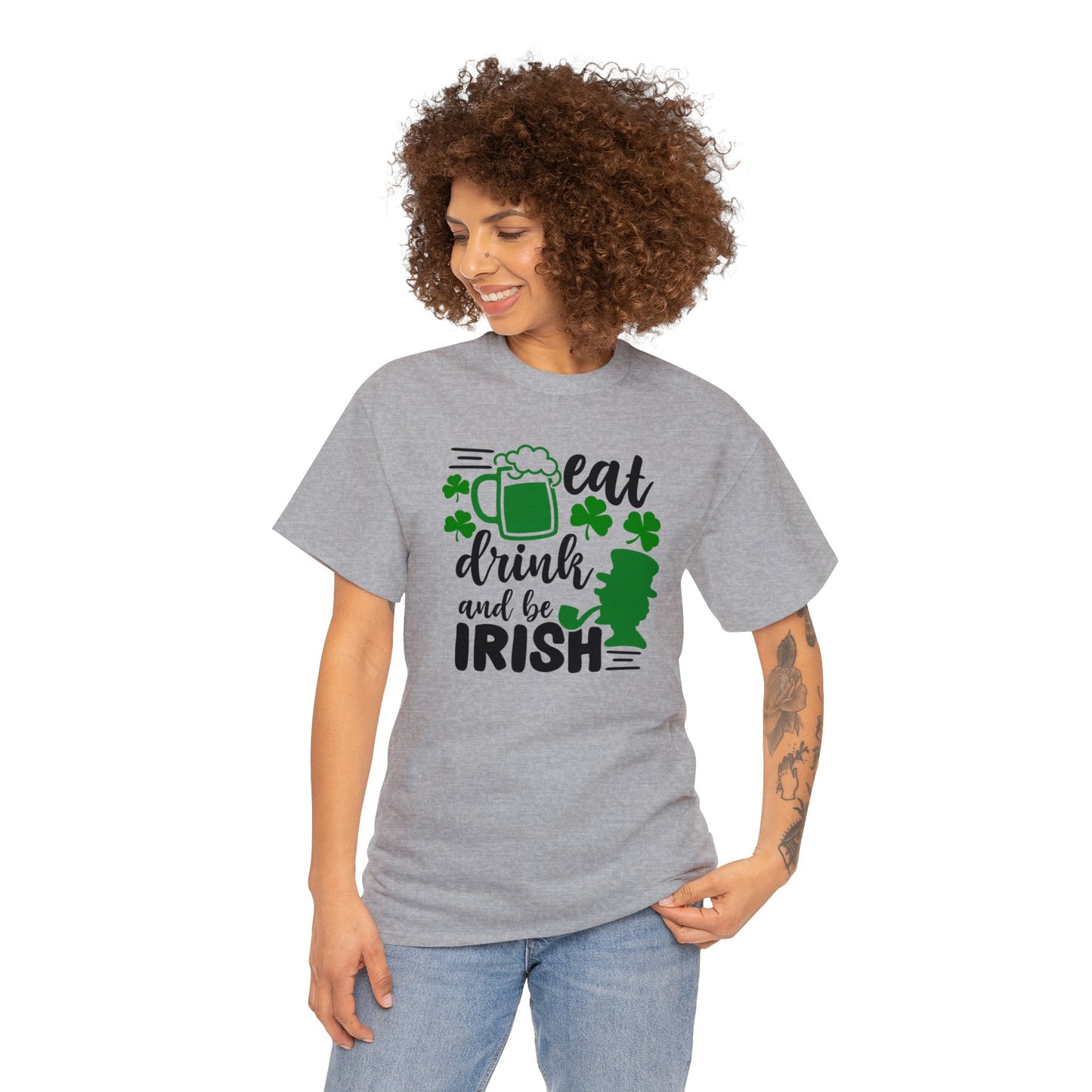 Eat Drink & Be Irish St Patricks Day Unisex Heavy Cotton Tee