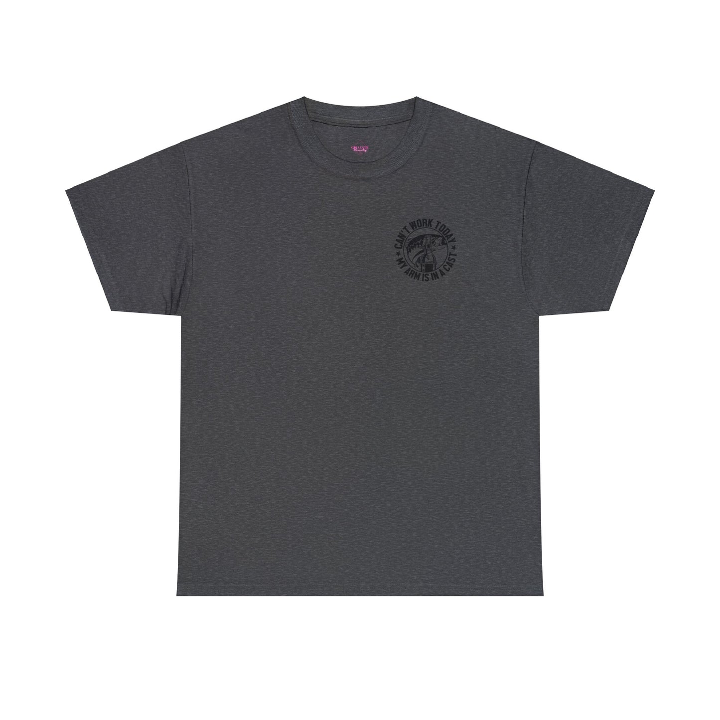 Cant Work Today My Arm Is In A Cast Unisex Heavy Cotton Tee