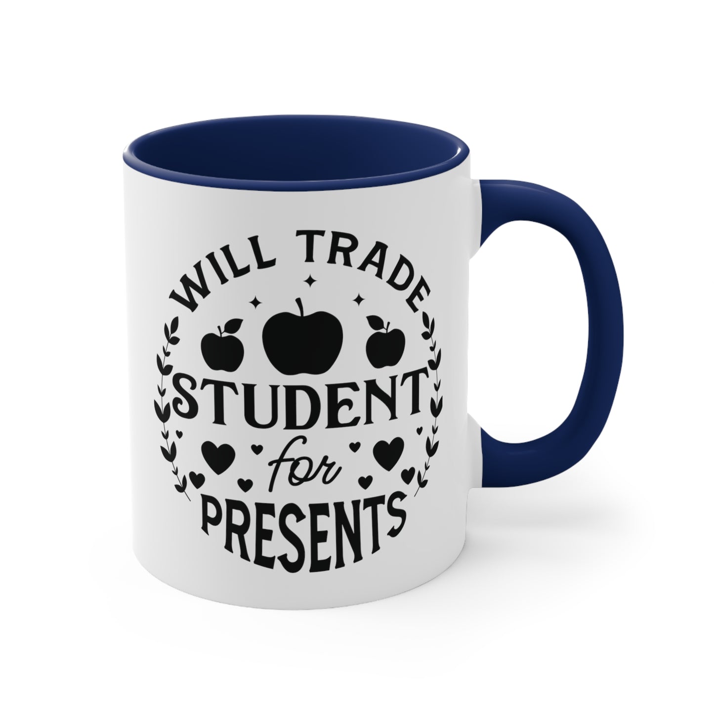 Will Trade Students For Presents Accent Coffee Mug, 11oz