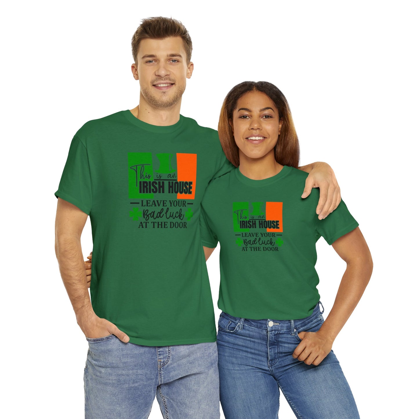 This is An Irish House Leave Bad Luck at Door St Patricks Day Unisex Heavy Cotton Tee