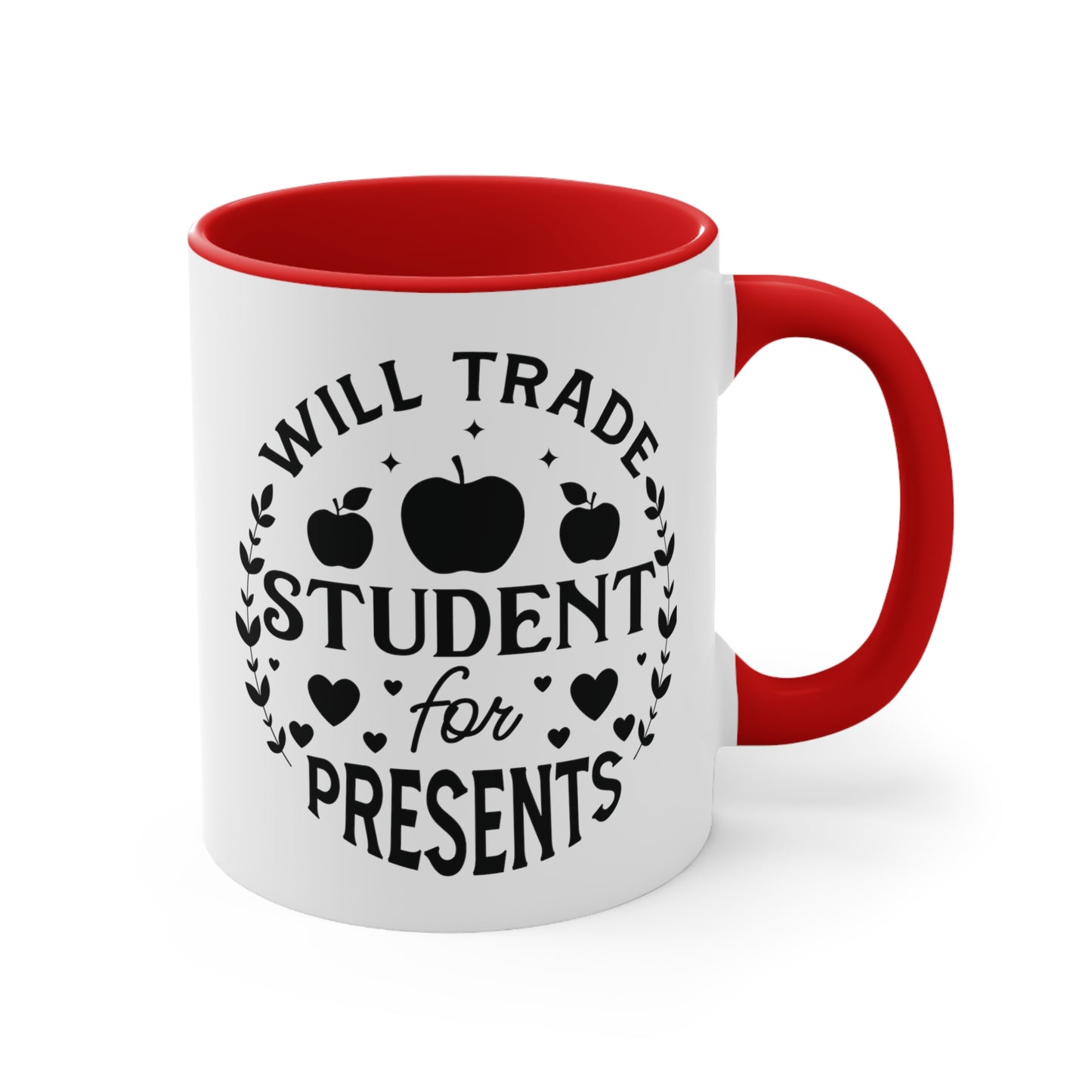 Will Trade Students For Presents Accent Coffee Mug, 11oz