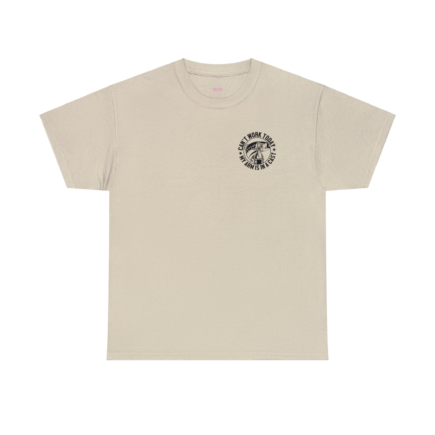Cant Work Today My Arm Is In A Cast Unisex Heavy Cotton Tee