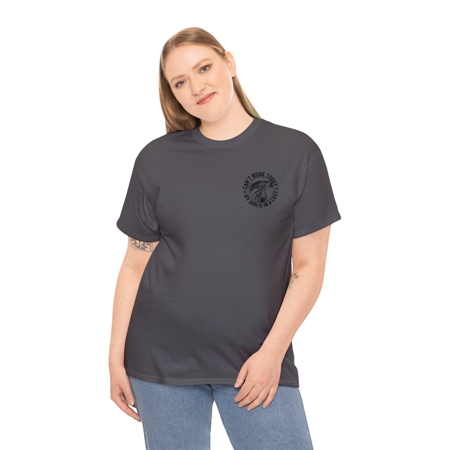 Cant Work Today My Arm Is In A Cast Unisex Heavy Cotton Tee