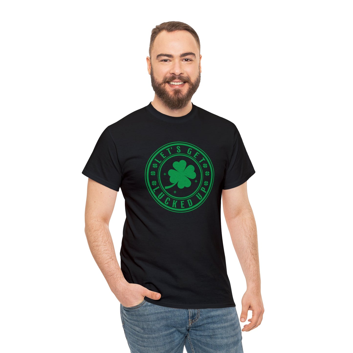 Lets Get Lucked Up  Unisex Heavy Cotton Tee