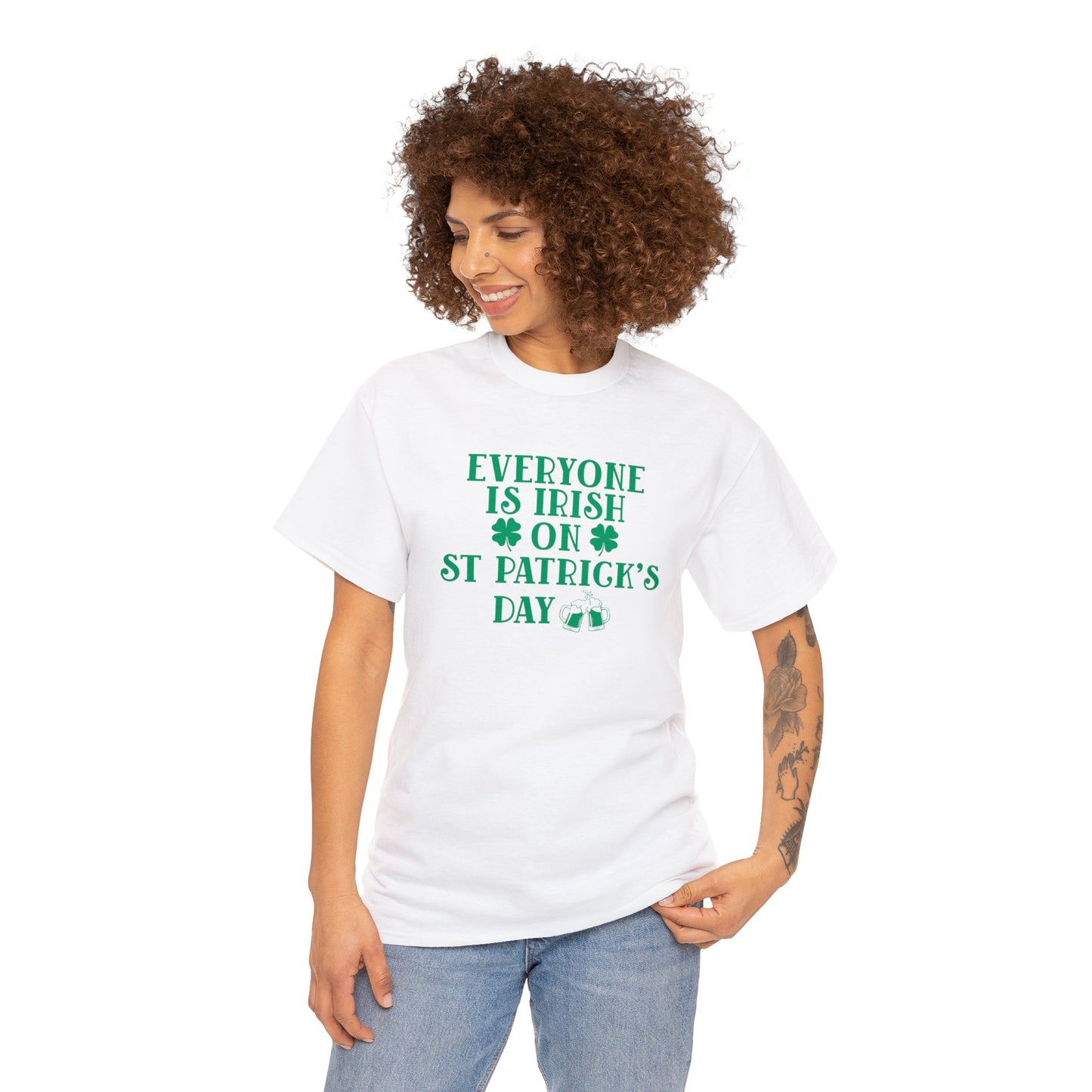 Everyone Is Irish On St Patricks Day Unisex Heavy Cotton Tee