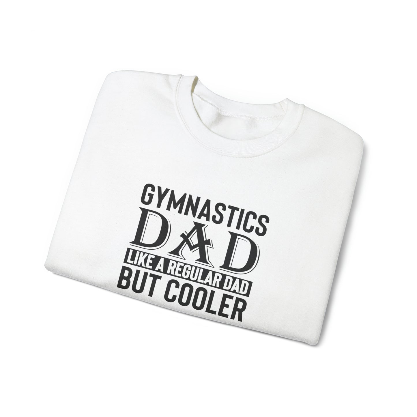 Gymnastics Dad like Regular Dad but Cooler  Unisex Heavy Blend™ Crewneck Sweatshirt