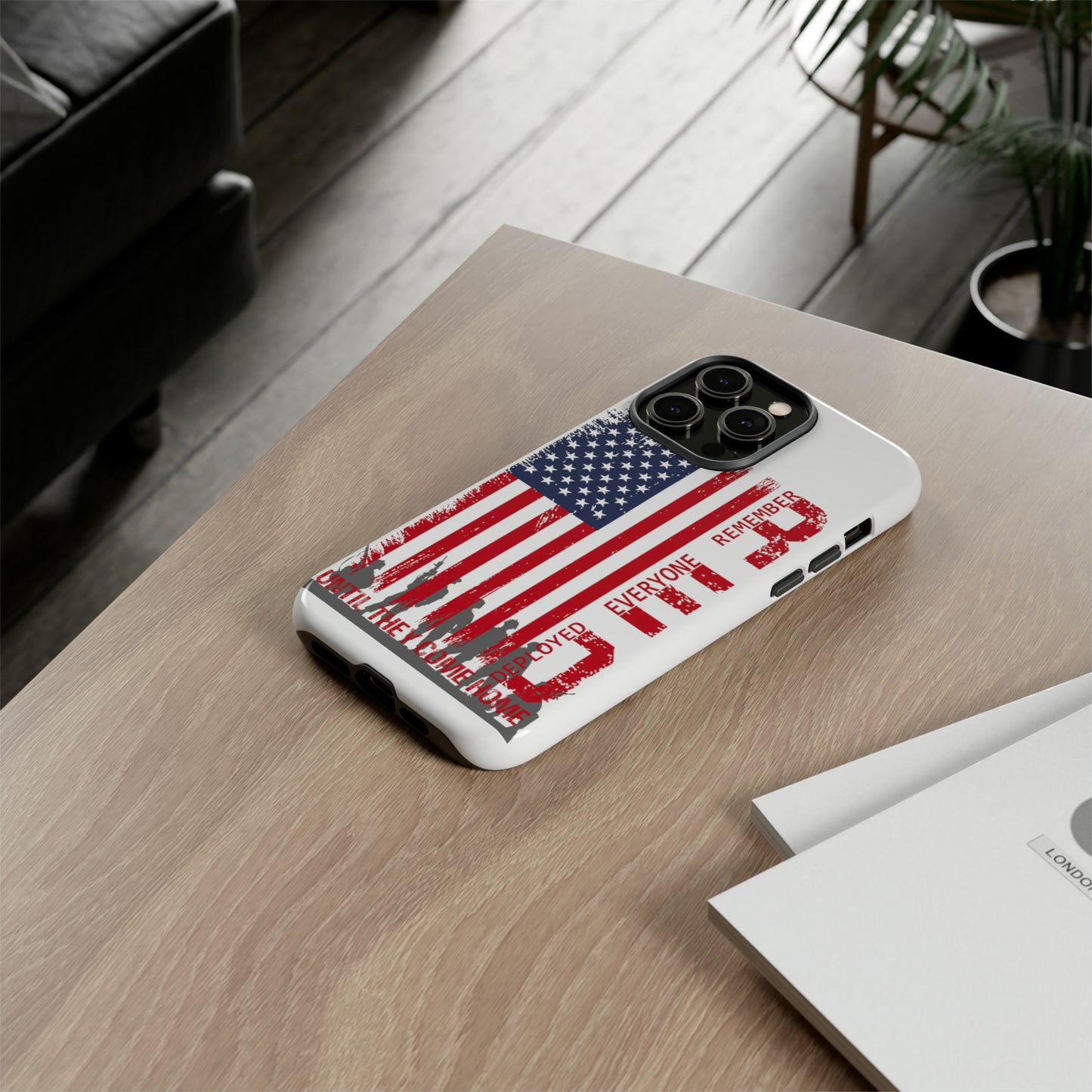 R.E.D. Until They Come Home US Flag Military -Tough Phone Cases