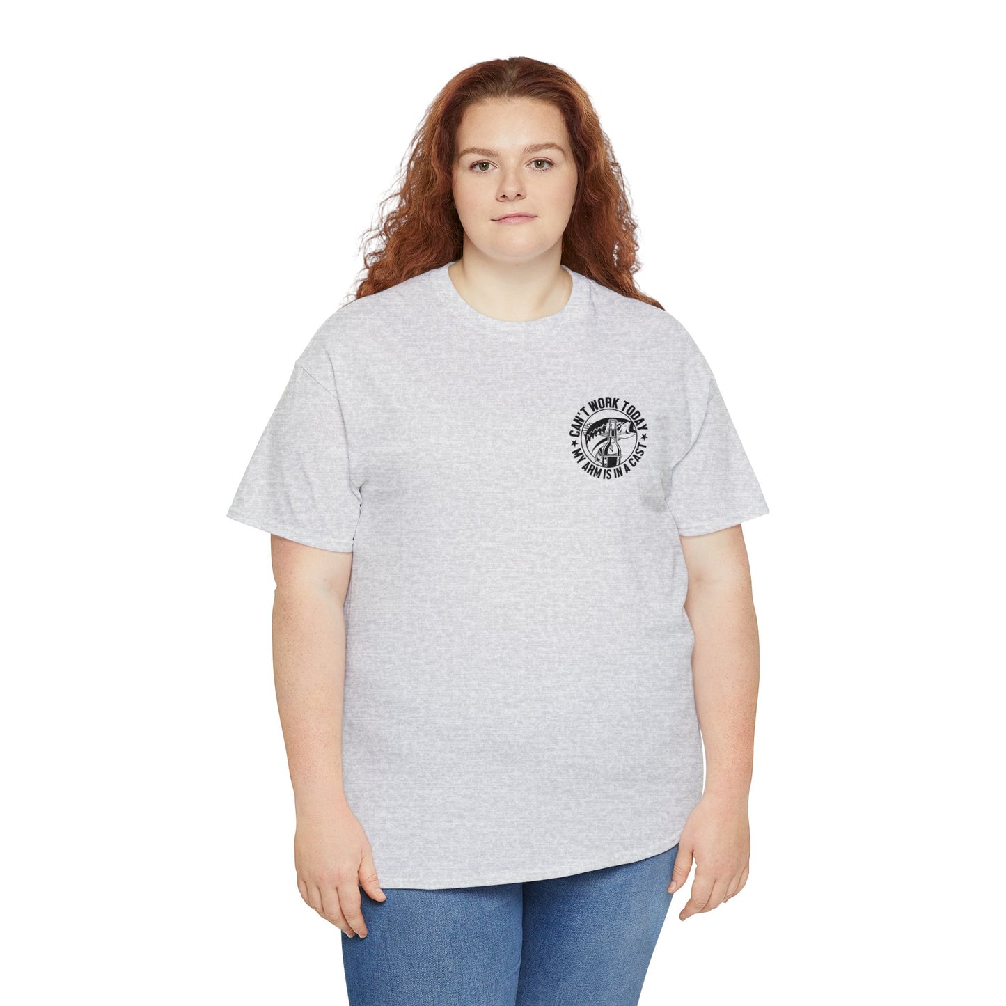 Cant Work Today My Arm Is In A Cast Unisex Heavy Cotton Tee