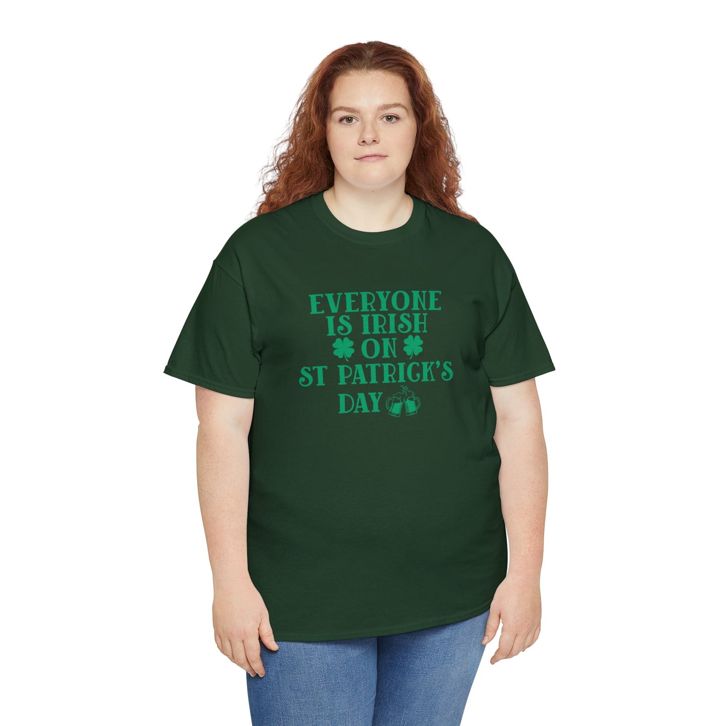 Everyone Is Irish On St Patricks Day Unisex Heavy Cotton Tee