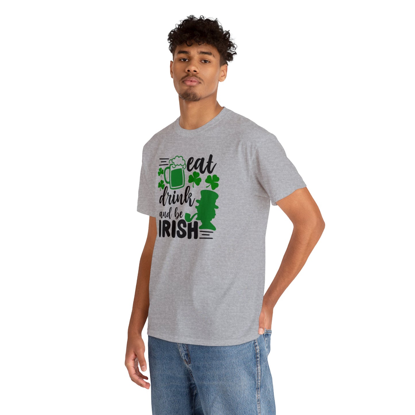 Eat Drink & Be Irish St Patricks Day Unisex Heavy Cotton Tee