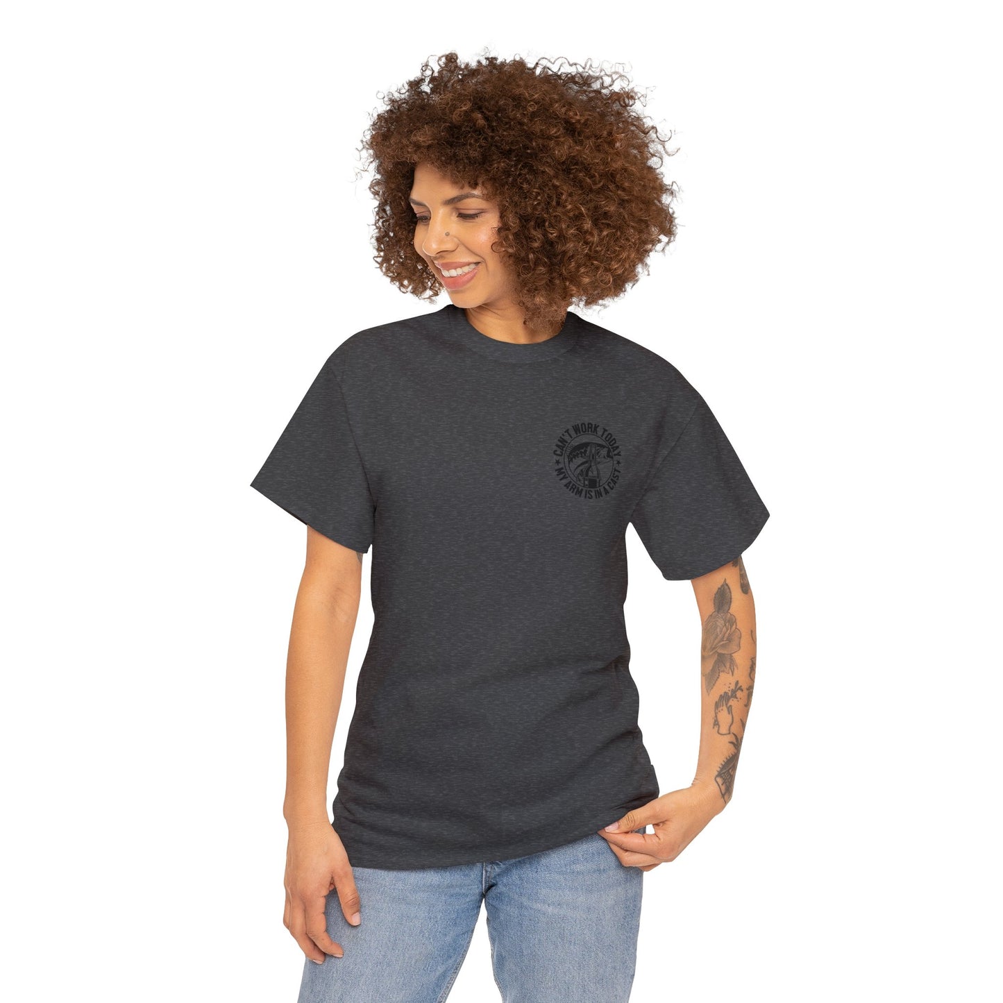 Cant Work Today My Arm Is In A Cast Unisex Heavy Cotton Tee
